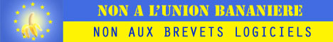 Non aux brevets logiciels, non  l'Union bananire